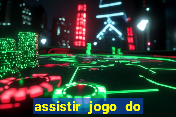 assistir jogo do flamengo multicanais